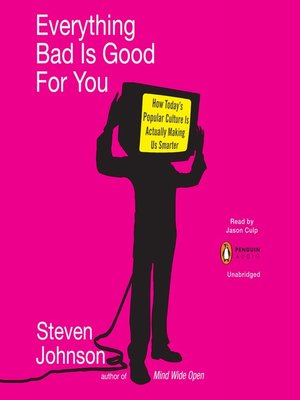 cover image of Everything Bad is Good for You